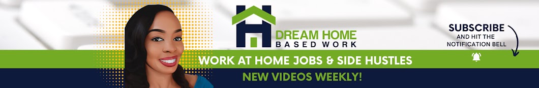 Dream Home Based Work Banner