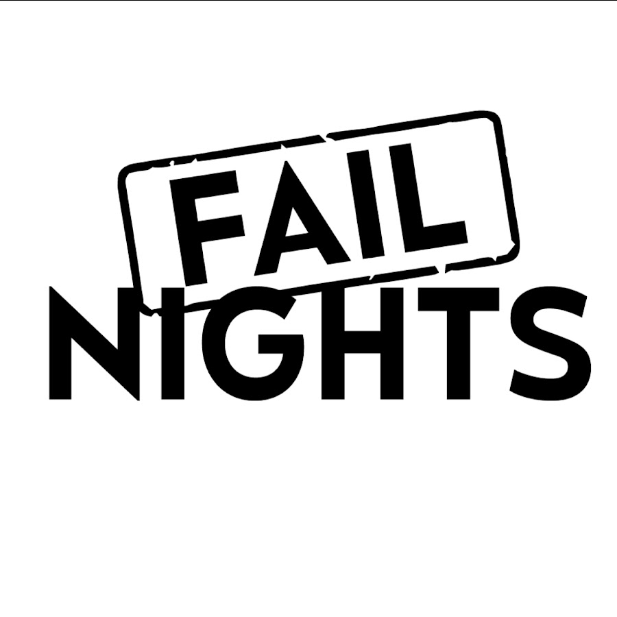 FAIL NIGHTS