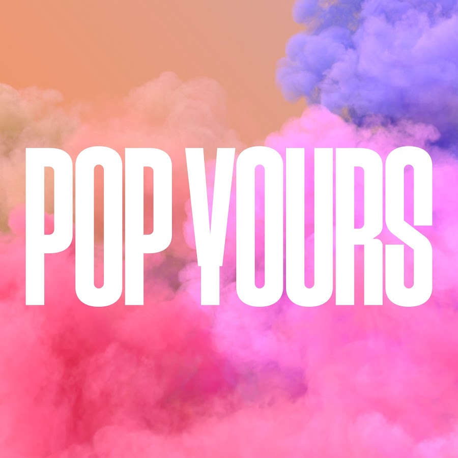 POP YOURS - YouTube