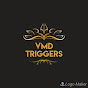 VMD TRIGGERS