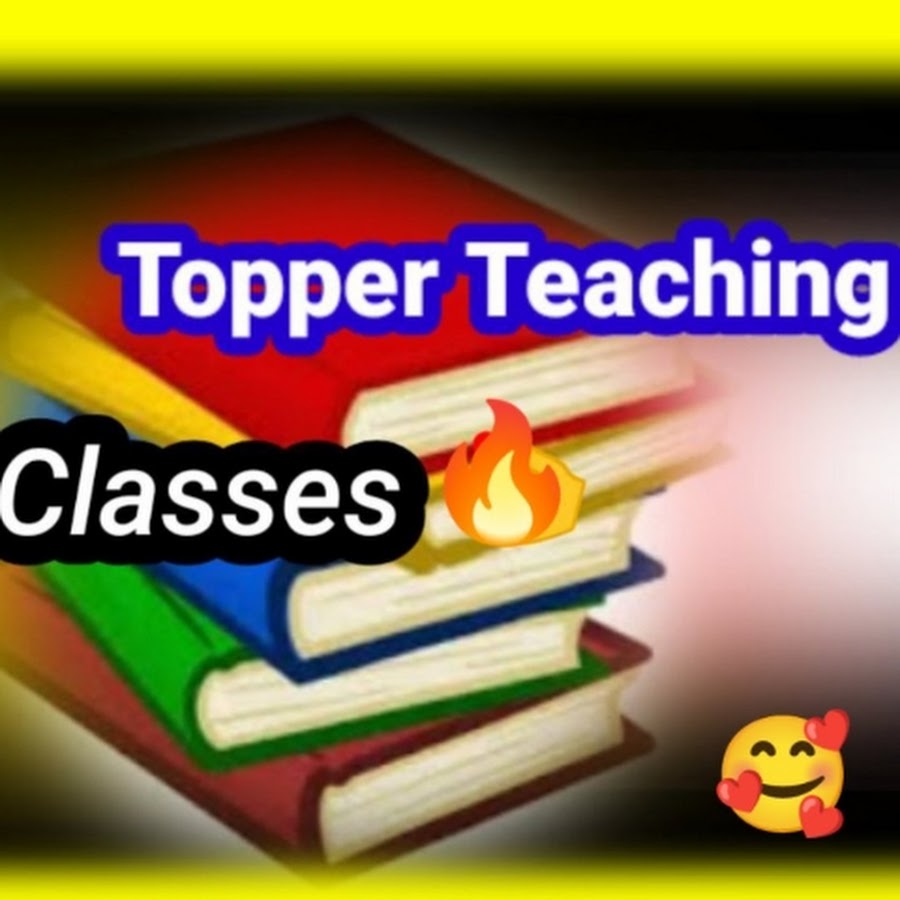 Topper Teaching - YouTube