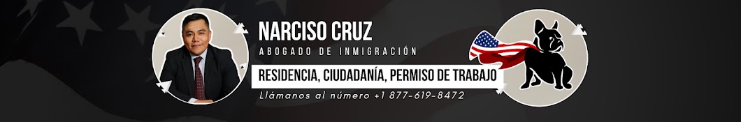 Abogado de Inmigracion Narciso Cruz Banner