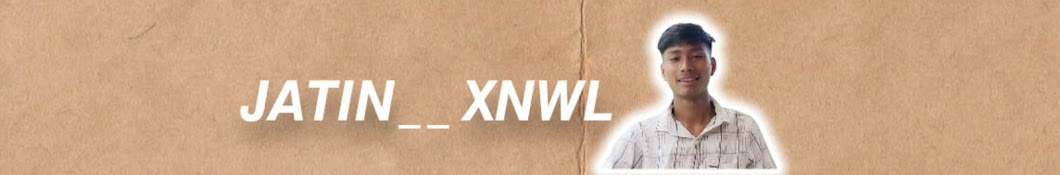 jatin xnwl