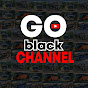 Go Black Channel