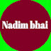 NADIM BHAI