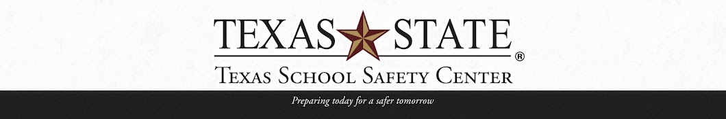 Texas School Safety Center