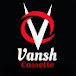 Vansh Cassette Mainpuri