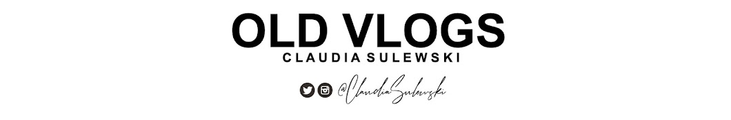 Claudia's Old Vlogs Banner