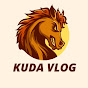 KUDA VLOG