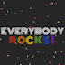 Everybody Rocks