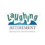 The Laughing Retirement