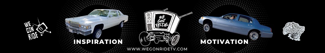 We Gon' Ride TV Banner