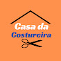 Casa da Costureira