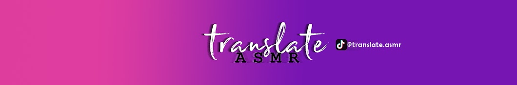 ASMR.Translate Banner