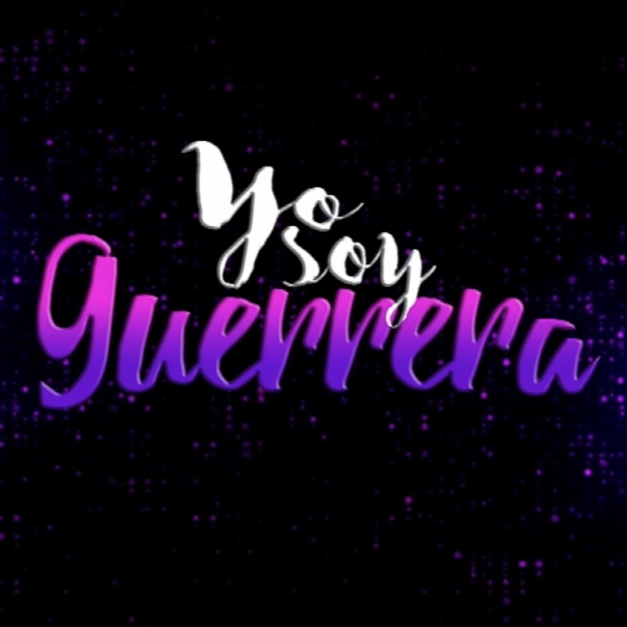 Yo Soy Guerrera @yosoyguerrera