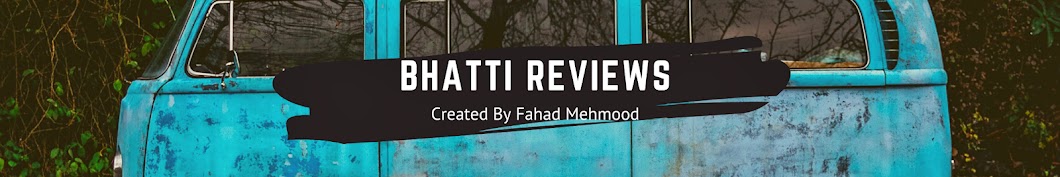 Bhatti Reviews