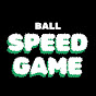 Ball Speed Game