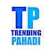 Trending Pahadi