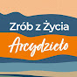 Podcast Zrób z Życia Arcydzieło