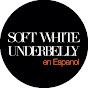 Soft White Underbelly en Español