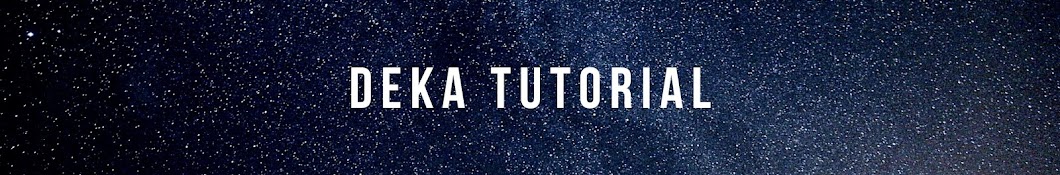 Deka Tutorial Banner