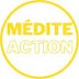 Médite'Action