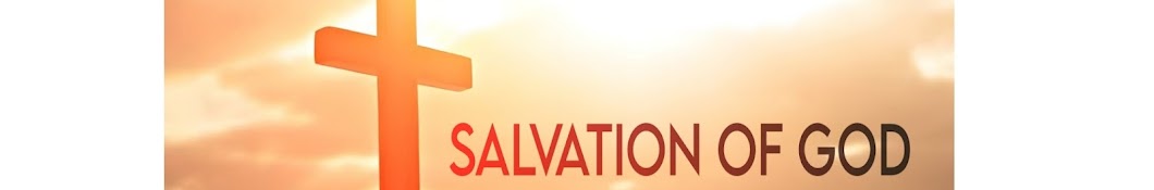 SALVATION OF GOD