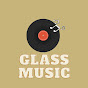 Glass Lyrics Music