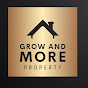 GROW AND MORE PROPERTY