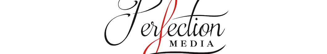 PERFECTION MEDIA