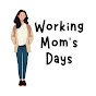 Working Mom's Days