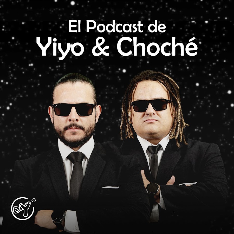 El Podcast de Yiyo y Choché @podcastdeyiyoychoche