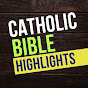 Catholic Bible Highlights with Kenny Burchard