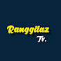 Ranggilaz Tv