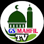 GS MAHFIL TV