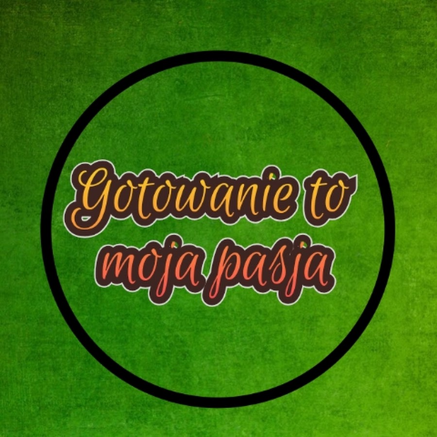 Gotowanie To Moja Pasja Youtube