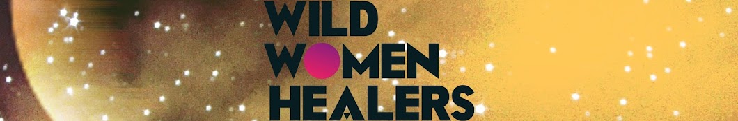 Wild Women Healers