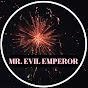 MR. EVIL EMPEROR