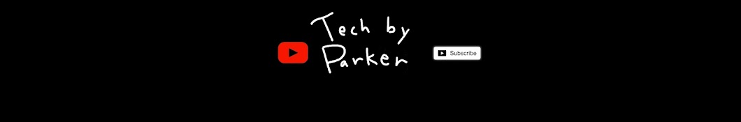 Tech by Parker