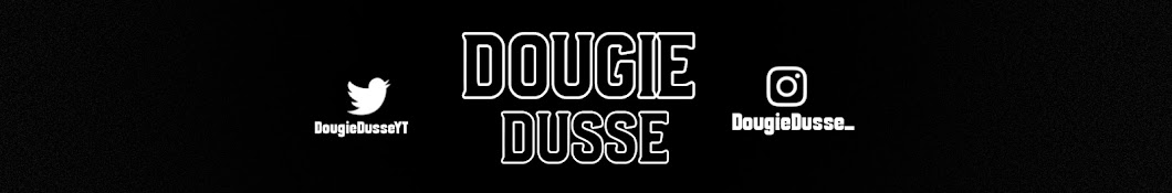 DougieDusse Banner