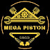 Mega Piston