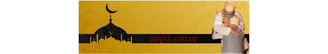 ISHQ E GHYASI