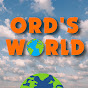 Ord's World