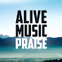 AliveMusic Praise