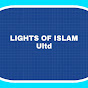 LIGHTS OF ISLAM Ultd