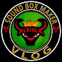 SoundBoxMaker Vlog