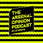The Arsenal Opinion Podcast - By Le Grove