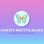 Chatty Patty’s Place