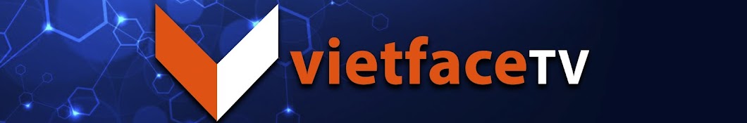 officialVietFaceTV Banner