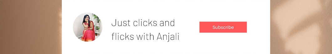 Just Clicks And Flicks With Anjali